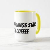 Gute Morgen beginnen mit Kaffee Tasse (VorderseiteRechts)