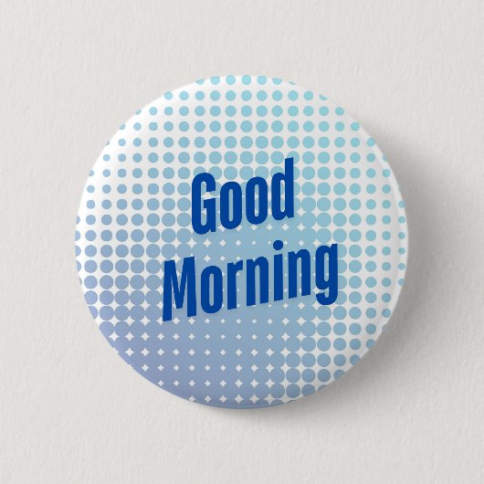 Gute morgendliche blaue Punkte Button (Vorderseite)