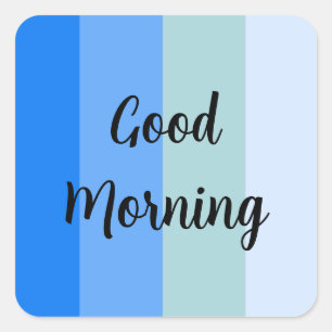 Gute morgendliche Blue Striping Beverage Coaster Quadratischer Aufkleber