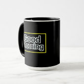 Gute morgendliche Tasse - positives Zitat Kaffee C (Vorderseite Links)