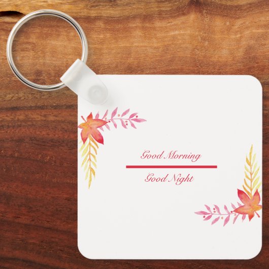 Gute Morgens und gute Nacht Schlüsselanhänger (Vorderseite)