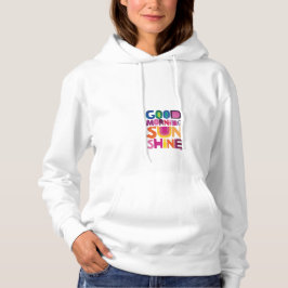 Gute Morgensonne für Frauen Hoodie