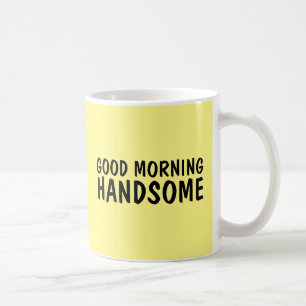 GUTE MORNING HANDSOME KAFFEE MUGS FÜR IHM KAFFEETASSE