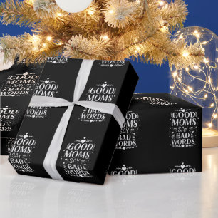 Gute Mütter sagen böse Wörter Lustiger Muttertag Geschenkpapier