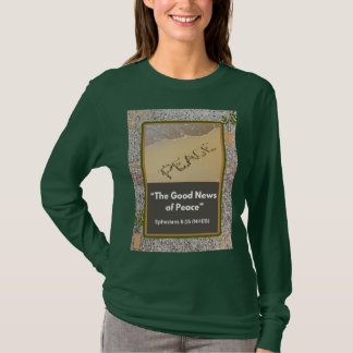 Gute Nachrichten für den Frieden - Lange Nacht Grü T-Shirt