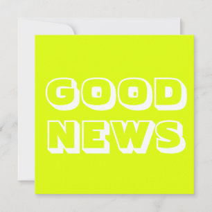 Gute Nachrichten, Glückwünsche, Chartreuse weiß Karte