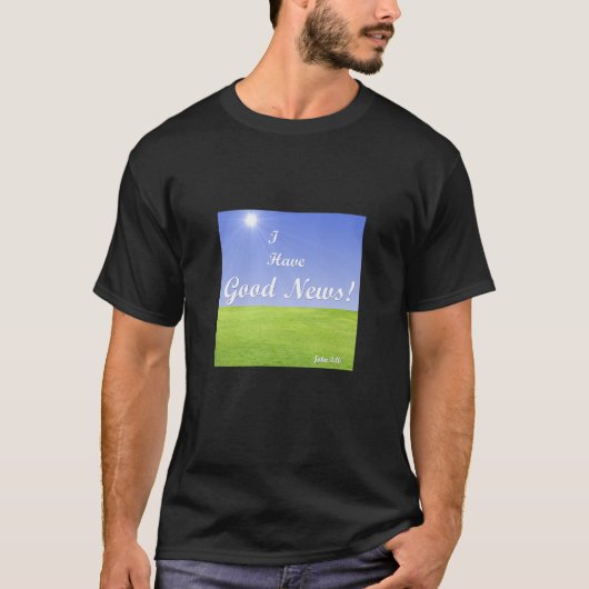 Gute Nachrichten T-Shirt (Vorderseite)
