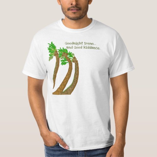 GUTE NACHT IRENE IM AUGUST 2011 T-Shirt (Vorderseite)