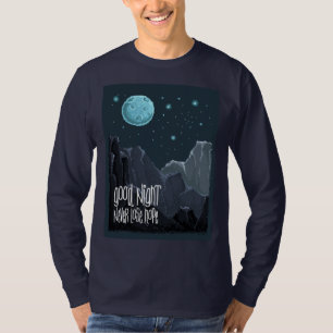 Gute Nacht Verliere Nie Die Hoffnung T-Shirt