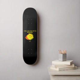 Gute Nachtruhe Skateboard