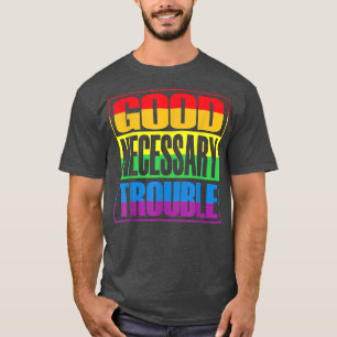 Gute, notwendige LGBTQ+-Rechte, LGBT Pride m T-Shirt