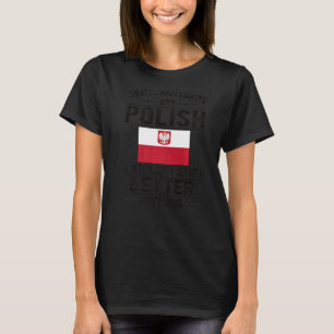 Gute polnische Flagge Polen polnische Wurzeln T-Shirt