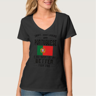 Gute portugiesische Flagge Portugal Portugiesisch T-Shirt