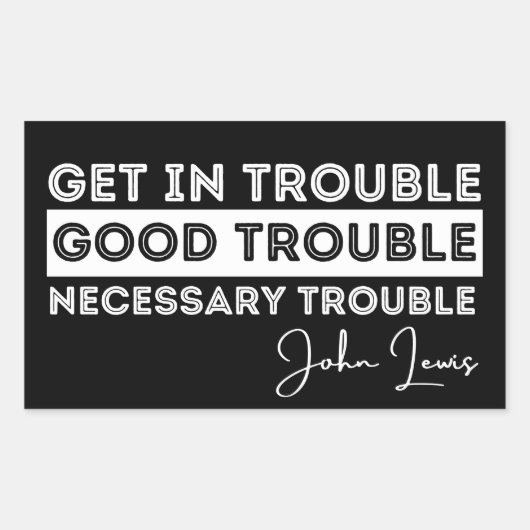 gute Probleme, John Lewis, Abstimmung, schwarze Le Rechteckiger Aufkleber (Vorderseite)