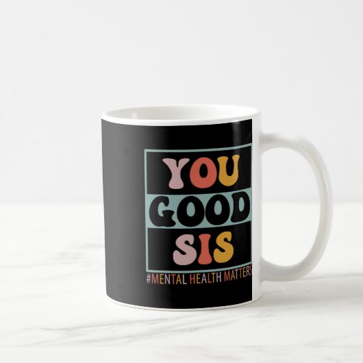 Gute psychische Probleme Kaffeetasse (Rechts)