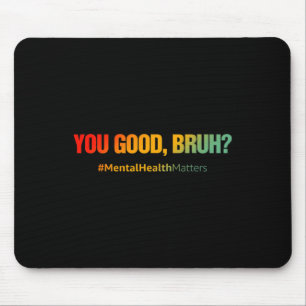 Gute psychische Probleme Psychische Gesundheit Awa Mousepad
