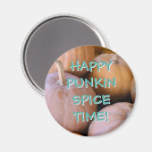 Gute Punkin Gewürzzeit! Pumpkin-Magnete Magnet (Vorderseite/Rückseite)