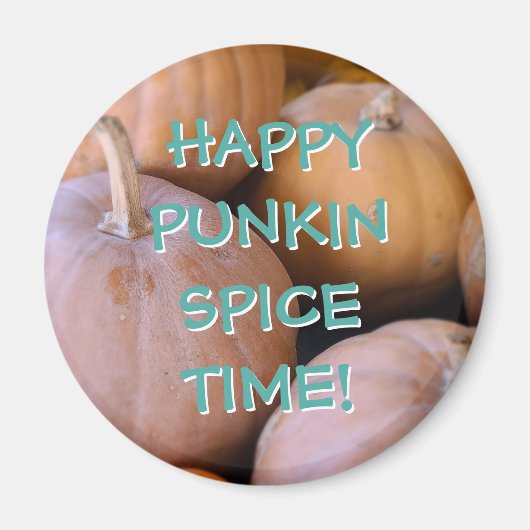 Gute Punkin Gewürzzeit! Pumpkin-Magnete Magnet (Vorne)