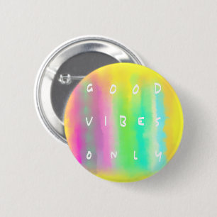 Gute Schwingungens-nur bunte inspirierend Kunst Button