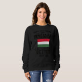 Gute Sicht ungarische Flagge Ungarische Wurzel Sweatshirt (Vorne ganz)