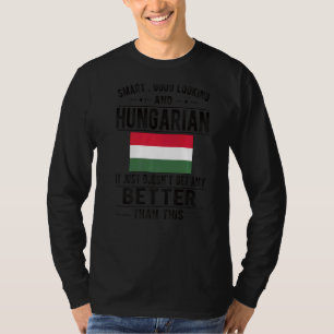 Gute Sicht ungarische Flagge Ungarische Wurzel T-Shirt