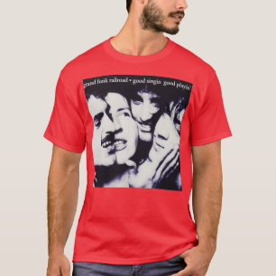 Gute Singin x27 Gute Playinx27 Großer Funk Eisenba T-Shirt