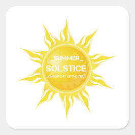 Gute Sommersonne am längsten Tag des Jahres Quadratischer Aufkleber