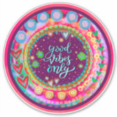 Gute Songs nur Spaß farbenfrohe Trendinspirivität Aufkleber (Vorderseite)