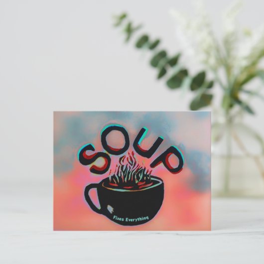 Gute Soup-Fixes für alles Postkarte (Stehend Vorderseite)