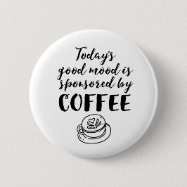 Gute Stimmung gesponsert von Coffee Funny Coffein  Button