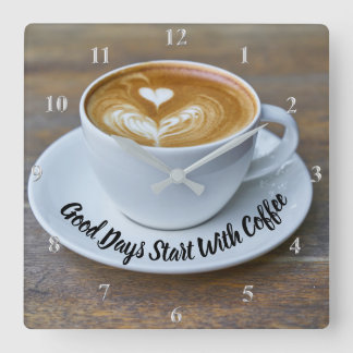 Gute Tage beginnen mit Kaffee-Cup-Koch-Angebot Quadratische Wanduhr