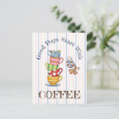 Gute Tage beginnen mit Kaffee Postkarte (Stehend Vorderseite)