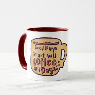 GUTE TAGE BEGINNEN MIT KAFFEE UND HUNDEN CARTOON T TASSE