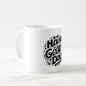Gute Tage Kaffeetasse (Vorderseite Links)
