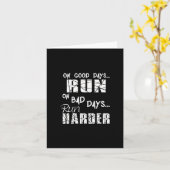 Gute Tage laufen - schlechte Tage laufen härter Karte (Gelbe Blume)