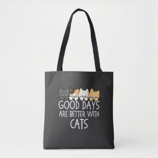 Gute Tage sind mit Katzen besser Cozy Zitat Tasche