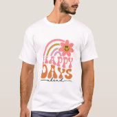 Gute Tage vor uns T-Shirt (Vorderseite)