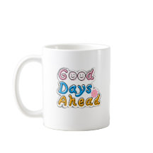 Gute Tage voraus Ästhetik-Tasse – Minimal M