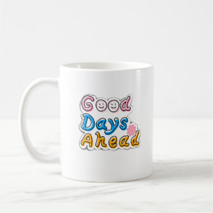 Gute Tage voraus  Ästhetik-Tasse – Minimal M Kaffeetasse