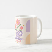 Gute Tage Voraus Blumen-Tasse Kaffeetasse (VorderseiteRechts)