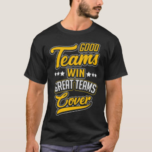 Gute Teams gewinnen tolle Teams für Sportwetten G T-Shirt
