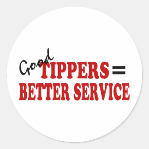 Gute Tipper= besserer Service Runder Aufkleber