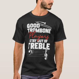Gute Trombone-Spieler Bleibe aus dem Stein - Jazz  T-Shirt