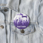 Gute Trouble-Friedlich Protest-Taste Button (Beispiel)