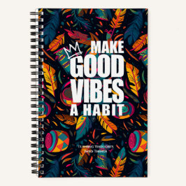 GUTE VIBEN ZU EINEM HABIT MACHEN | SpiralNotebook Notizblock