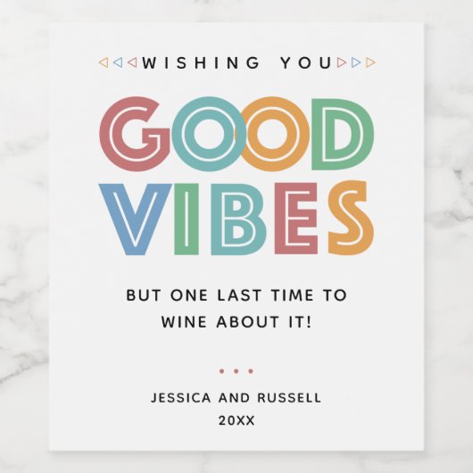 Gute Vibes, aber Lass Wine First Weinetikett (Einzelnes Label)