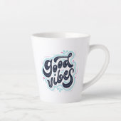 Gute Vibes Latte Tasse (Rechts)