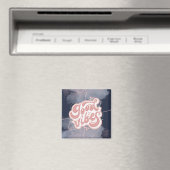 Gute Vibes Magnet (In Situ (Geschirrspüler))