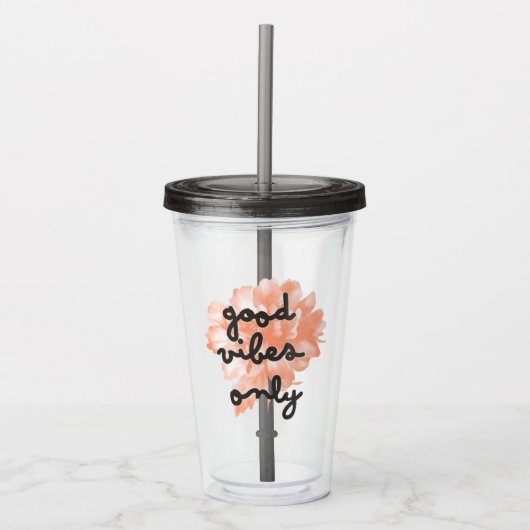 Gute Vibes nur Acrylic Tumbler Acryltrinkbecher (Vorderseite)