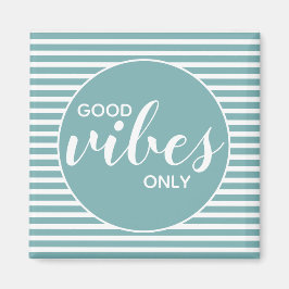 Gute Vibes nur Aquamarine und weiße Typografie Zit Magnet